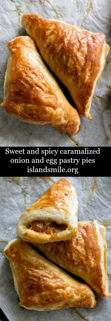 Sweet and spicy caramalized onion and egg pastries. | ISLAND SMILE