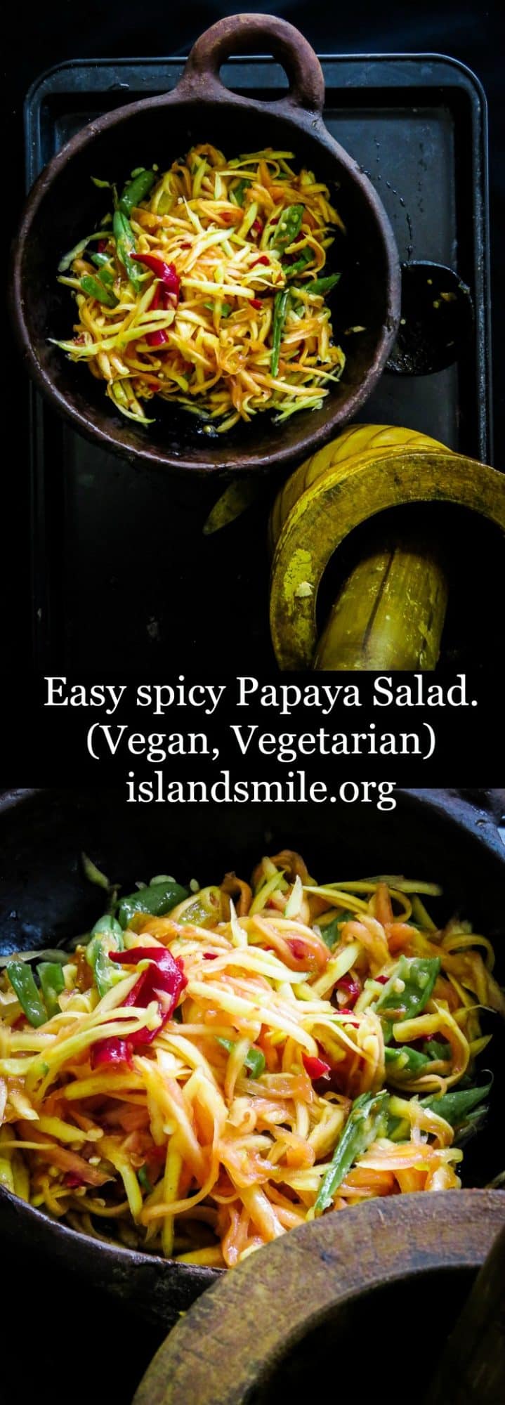 Easy spicy Papaya salad(vegan, vegetarian). | ISLAND SMILE