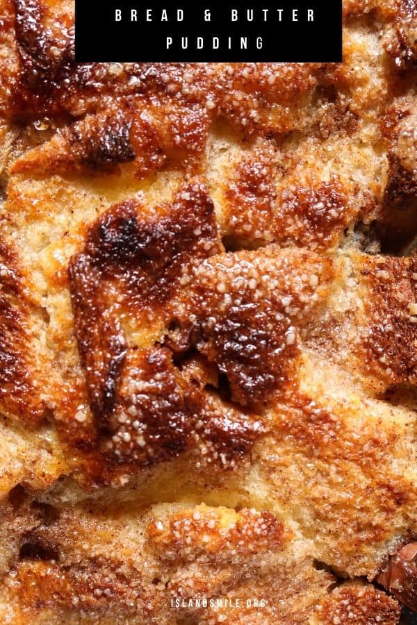 baked bread and butter pudding with a golden baked top.
